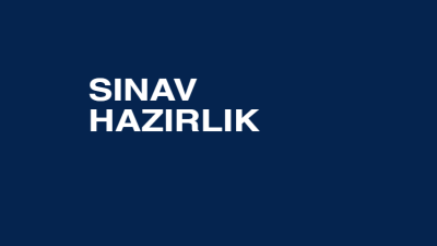 SINAV HAZIRLIK